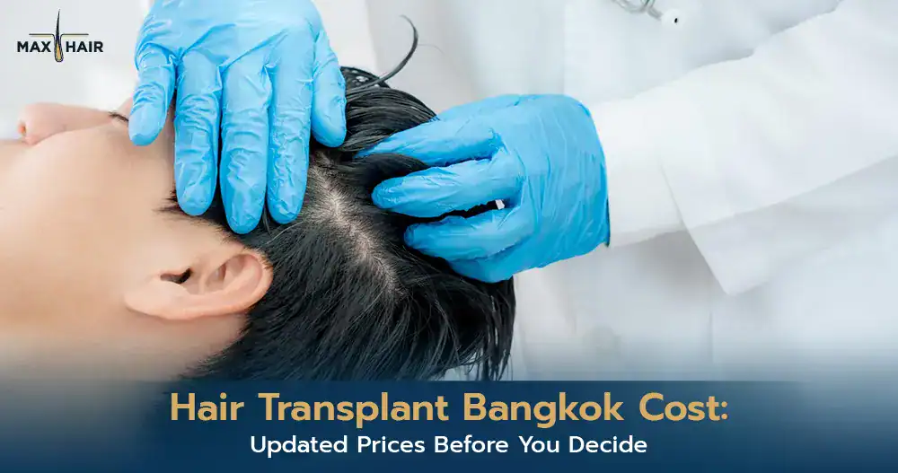 Hair Transplant Bangkok Cost
